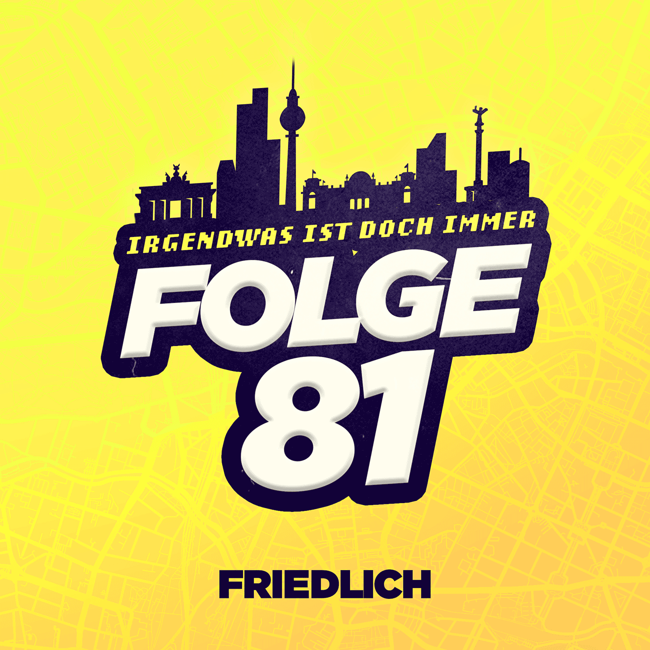 Der BERLIN-Podcast: Irgendwas ist doch immer! (iidi)
