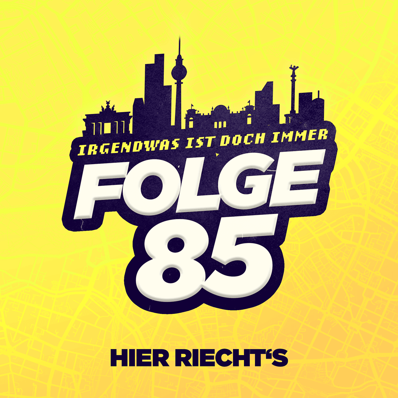 Der BERLIN-Podcast: Irgendwas ist doch immer! (iidi)