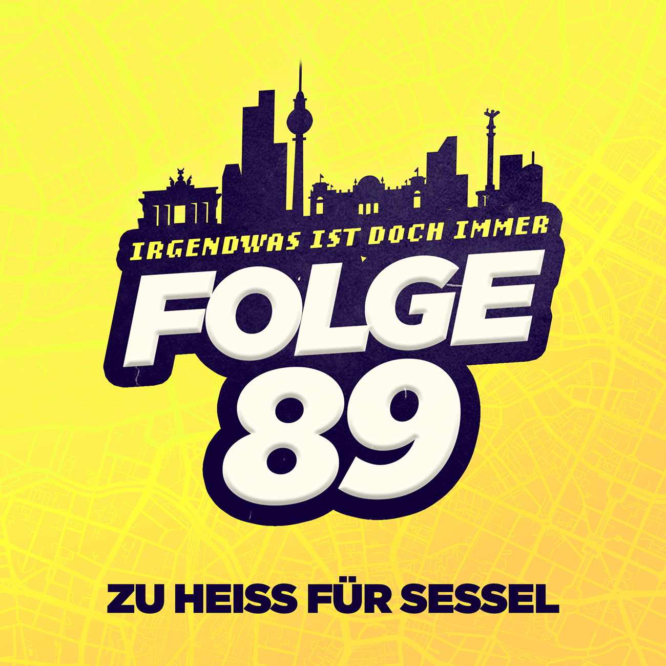Der BERLIN-Podcast: Irgendwas ist doch immer! (iidi)