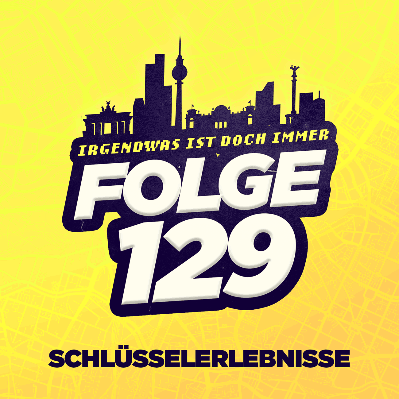 Der BERLIN-Podcast: Irgendwas ist doch immer! (iidi)