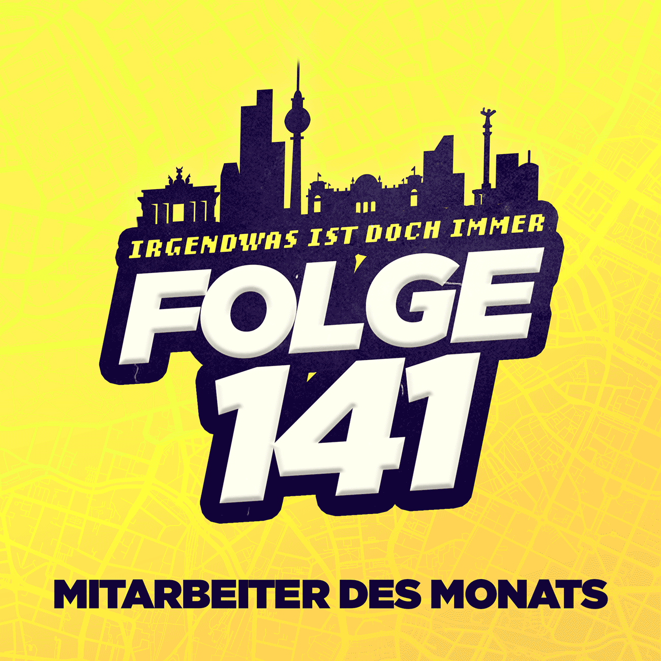 Der BERLIN-Podcast: Irgendwas ist doch immer! (iidi)